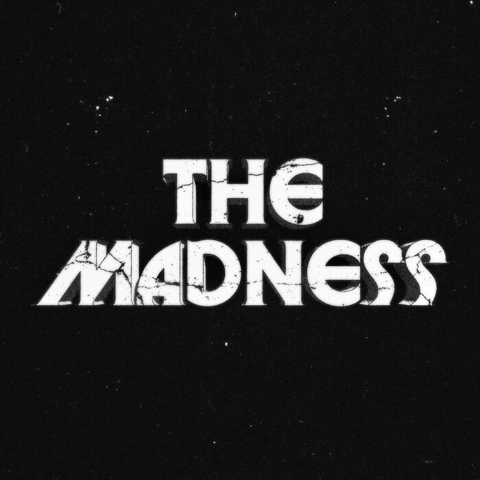 The Madness by MPWR 1