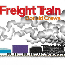 <cite>Freight Train</cite> by Donald Crews