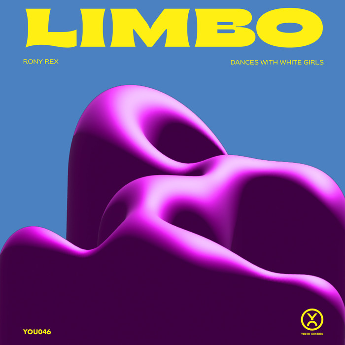 Rony Rex ft. Dances With White Girls – “Limbo”, YOU046, July 2023