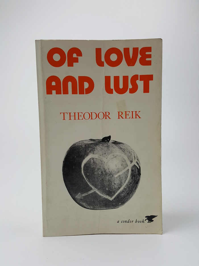 Of Love and Lust by Theodor Reik (Souvenir Press) 1