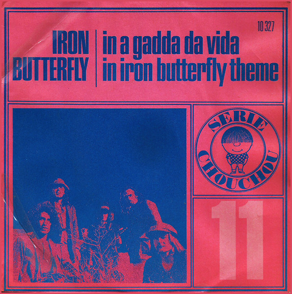 #11, Iron Butterfly – “In A Gadda Da Vida” / “[In] Iron Butterfly Theme”