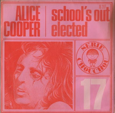 #17, Alice Cooper &ndash; &ldquo;School&rsquo;s Out&rdquo; / &ldquo;Elected&rdquo;
