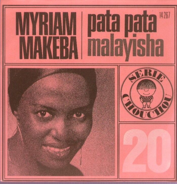 #20, Myriam Makeba – “Pata Pata” / “Malayisha”
