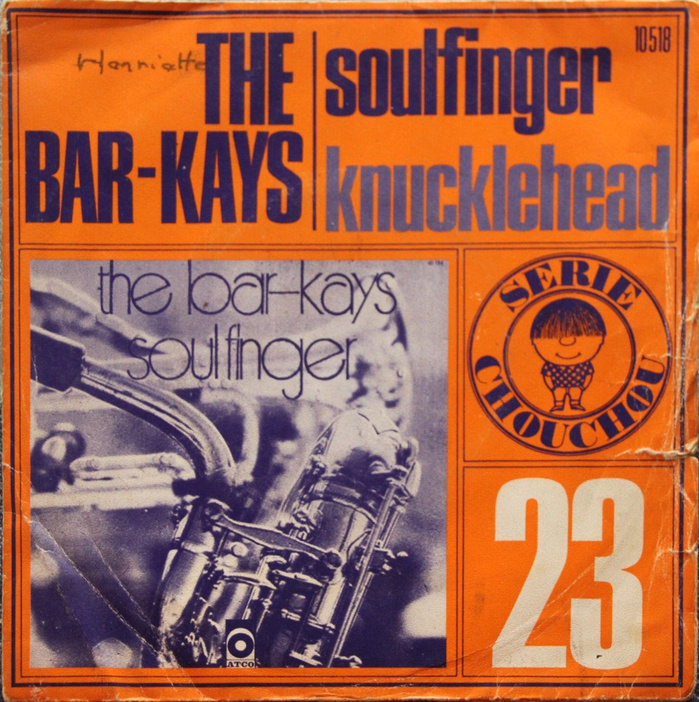 #23, The Bar-Kays &ndash; &ldquo;Soul Finger&rdquo; / &ldquo;Knucklehead&rdquo;