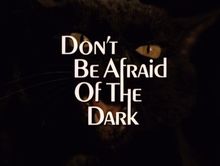 <cite>Don’t Be Afraid of the Dark</cite> (1973)