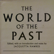 <cite>The World of the Past</cite> by Jacquetta Hawkes (Thames and Hudson)