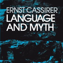 <cite>Language and Myth</cite> by Ernst Cassirer, Dover