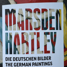 <cite>Marsden Hartley: The German paintings 1913–1915</cite> at Neue Nationalgalerie