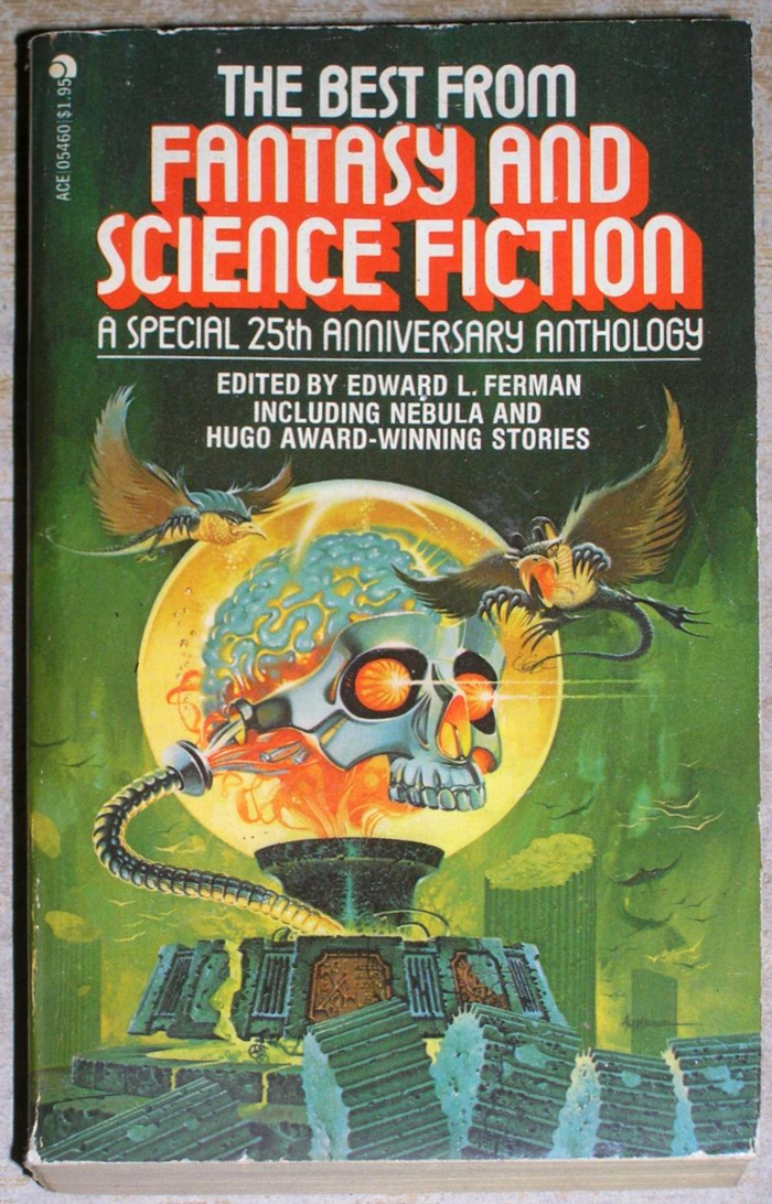 The Best From Fantasy And Science Fiction: A Special 25th Anniversary Anthology, Ace Books, 1977, with cover art by . [More info on ISFDB]