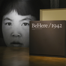 <cite>BeHere / 1942: A New Lens on the Japanese American Incarceration</cite>