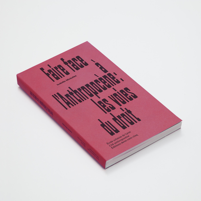 Faire face à l’Anthropocène. Les voies du droit by Isabelle Michallet 1