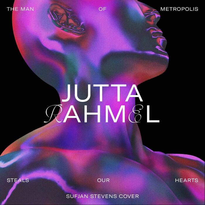 Jutta Rahmel – “The Man of Metropolis Steals Our Hearts” single cover