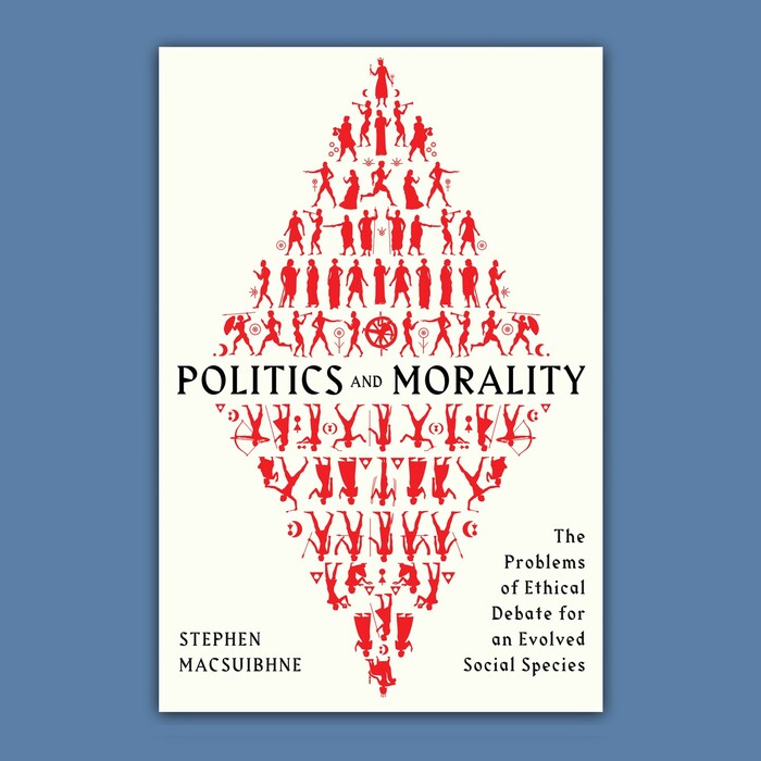 Politics and Morality by Stephen Macsuibhne