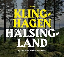 Göran Klinghagen – <cite>Hälsingland by the Lake beside the Trees</cite> album art