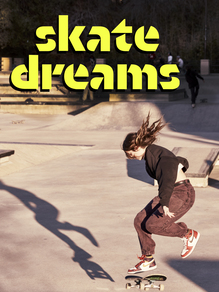 <cite>Skate Dreams</cite> documentary