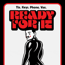 “READY FOR IT: Tix. Keys. Phone. Vax.” animation series