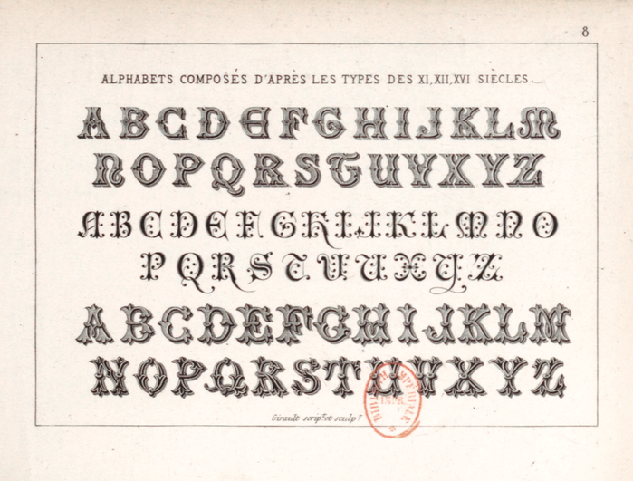 The version written and engraved by Jules Girault, as the third of three “alphabets composed after designs from the XI., XII., and XVI. centuries” reproduced in his Album graphique from 1867. PLINC adopted the second alphabet for phototype as .
