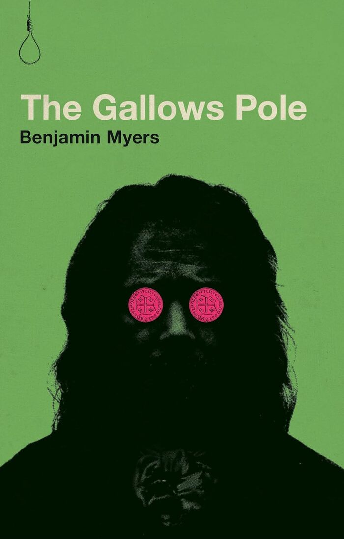 The Gallows Pole by Benjamin Myers 1