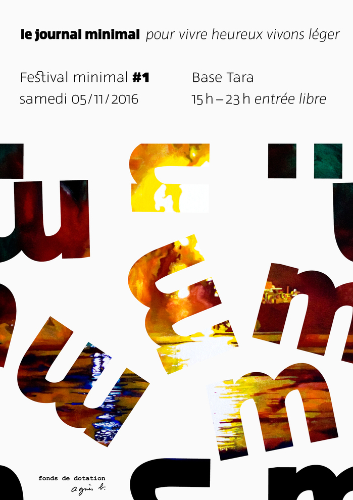 Festival minimal #1 (with the financial endowment of agnès b. foundation), poster, 84,1×118,9 cm, Base Tara, № 11 boulevard Bourdonnais, Paris, 2016