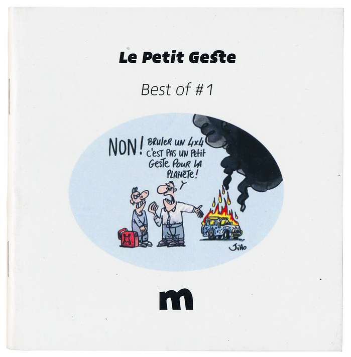 Le petit geste  [little act], caricature cover Jiho (1958–), booklet numbered and signed, 12×12 cm, le journal minimal, Paris, 2016
