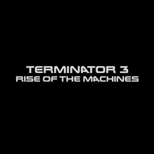 <cite>Terminator 3: Rise of the Machines</cite> title sequence