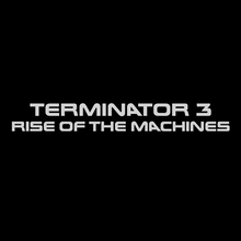 <cite>Terminator 3: Rise of the Machines</cite> title sequence