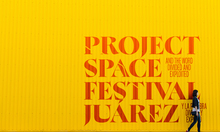 Project Space Festival Juarez 2023