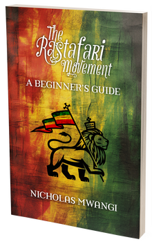 <cite>The Rastafari Movement: A Beginner’s Guide</cite> by <span>Nicholas Mwangi</span>