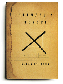 <cite>Altmann’s Tongue: Stories and a Novella</cite> by Brian Evenson