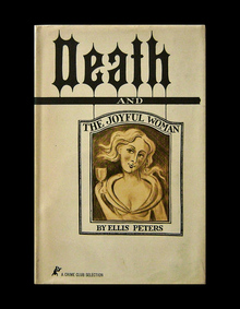<cite>Death and the Joyful Woman</cite> by Ellis Peters