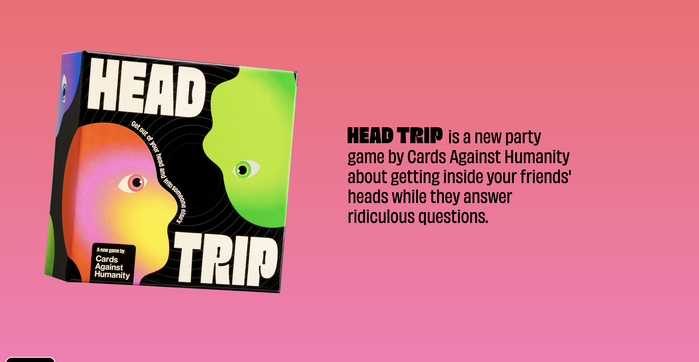 Head Trip by Cards Against Humanity 1