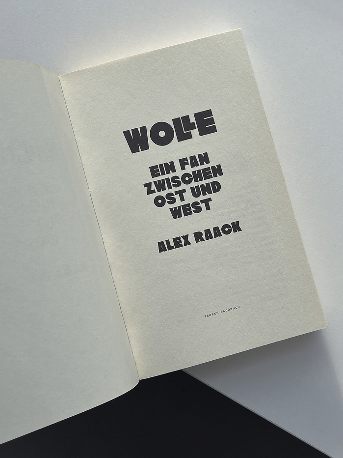Wolle – Ein Fan zwischen Ost und West by Alex Raack 3