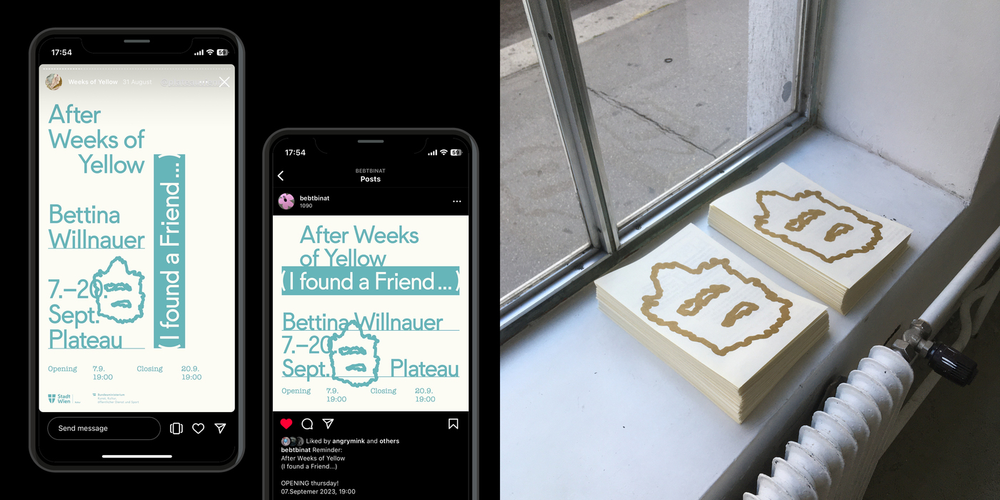 Bettina Willnauer – After Weeks of Yellow (I found a Friend...) exhibition