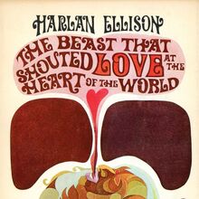 <cite>The Beast That Shouted Love at the Heart of the World</cite> by Harlan Ellison