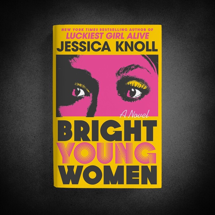 Bright Young Women by Jessica Knoll 1