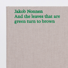 <cite>And the leaves that are green turn to brown</cite> by Jakob Nonnen