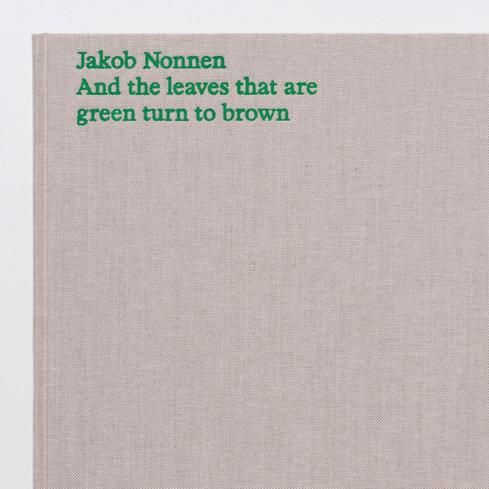 And the leaves that are green turn to brown by Jakob Nonnen 1