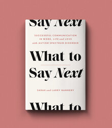 <cite>What to Say Next</cite> by Sarah and Larry Nannery