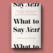 <cite>What to Say Next</cite> by Sarah and Larry Nannery