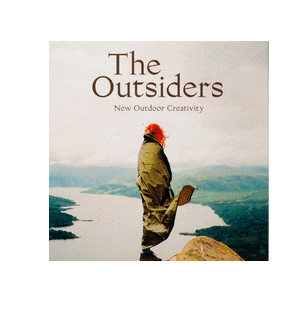 <cite>The Outsiders. New Outdoor Creativity</cite>