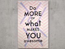 Do More of What Makes You Awesome