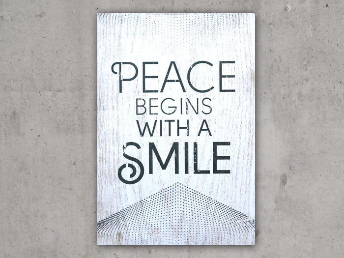 Peace Begins With A Smile