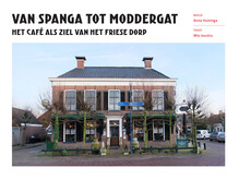 <cite>Van Spanga tot Moddergat</cite> by Wio Joustra and Anna Huizinga