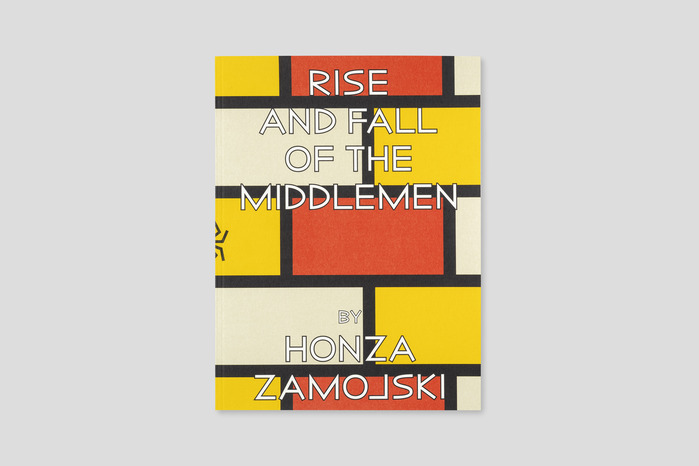 Rise and Fall of the Middlemen by Honza Zamojski 4