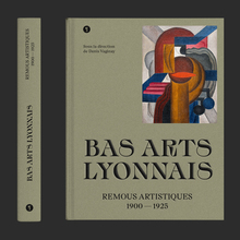 <cite>Bas arts lyonnais. Remous artistiques 1900–1925</cite>