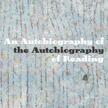 <cite>An Autobiography of the Autobiography of Reading</cite> by Dionne Brand
