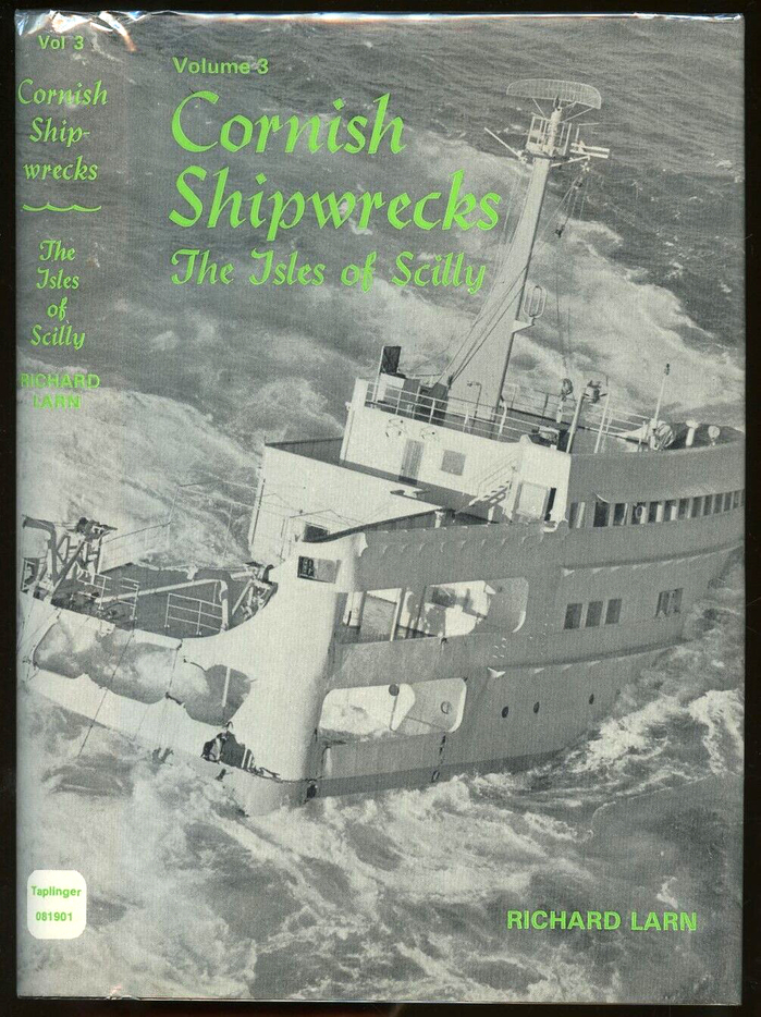 Cornish Shipwrecks, Vol. 3: The Isles of Scilly, Taplinger, 1971
