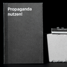 <cite>Propaganda nutzen!</cite>