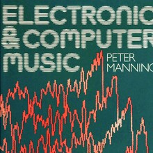 <cite>Electronic &amp; Computer Music</cite> by Peter Manning