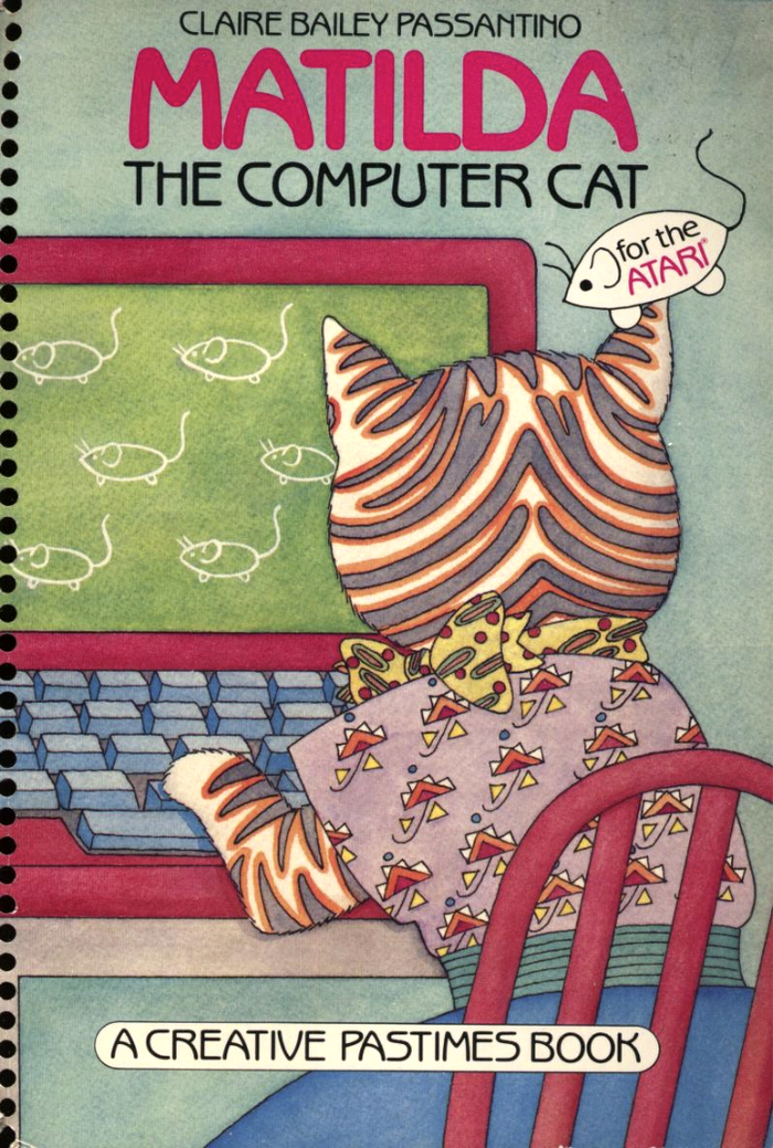 Matilda the Computer Cat, 1984. Cover design by Carol Conway with an illustration by Bethann Thornburgh